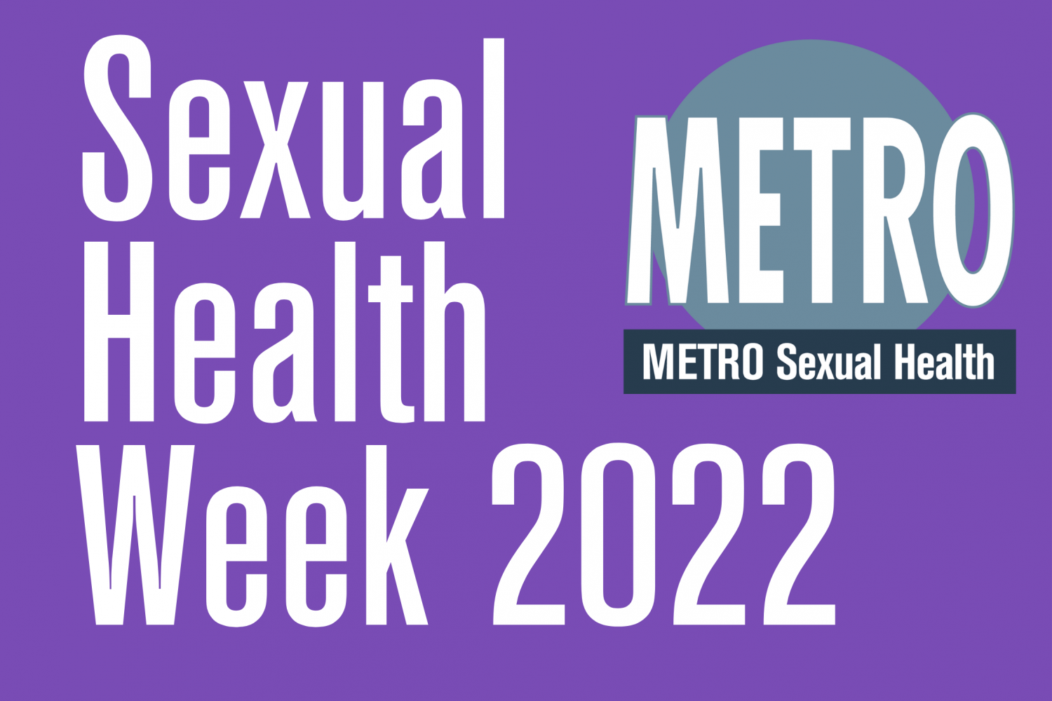 Sexual Health Week 2022 METRO Charity